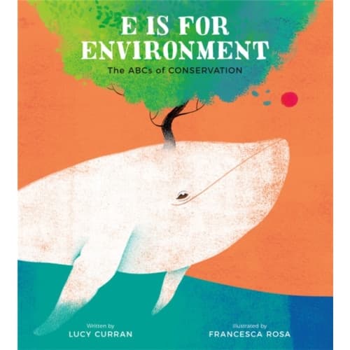 E Is for Environment (inbunden, eng)