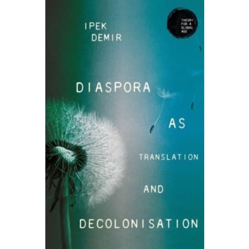 Diaspora as Translation and Decolonisation (häftad, eng)