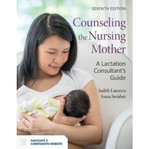 Counseling The Nursing Mother (inbunden, eng)