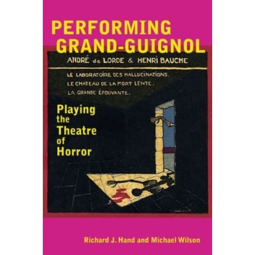 Performing Grand-Guignol (häftad, eng)