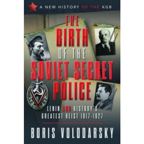 The Birth of the Soviet Secret Police (inbunden, eng)