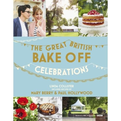 Great British Bake Off: Celebrations (inbunden, eng)