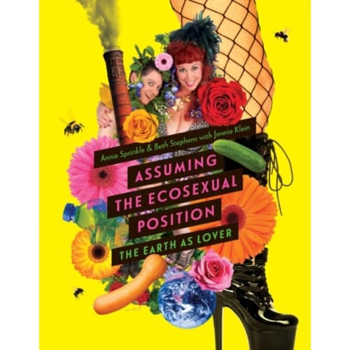 Assuming the Ecosexual Position (häftad, eng)