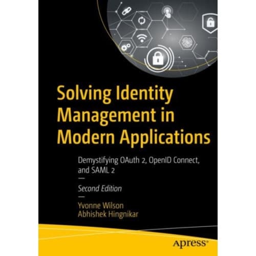 Solving Identity Management in Modern Applications (häftad, eng)
