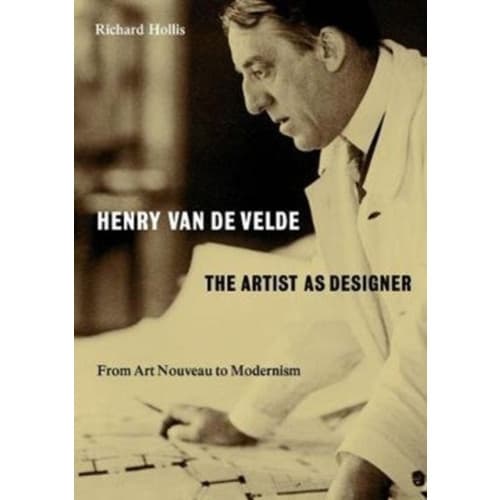 Henry van de Velde: The Artist as Designer (häftad, eng)