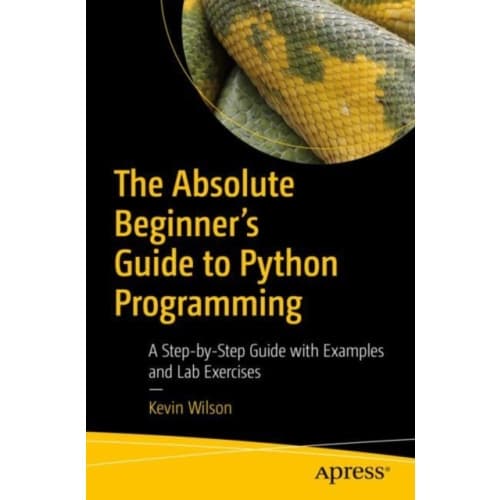 The Absolute Beginner's Guide to Python Programming (häftad, eng)