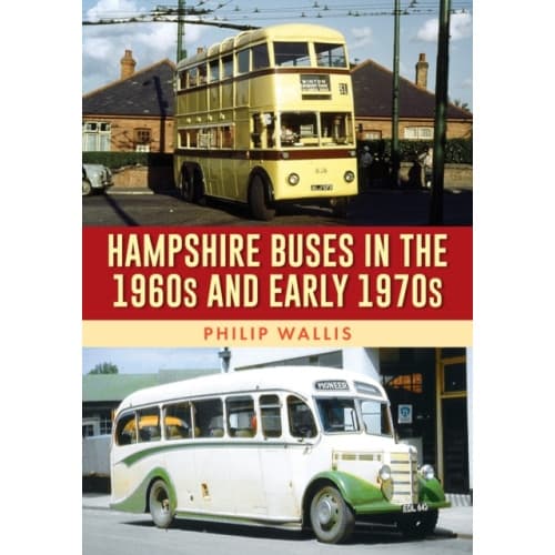 Hampshire Buses in the 1960s and Early 1970s (häftad, eng)