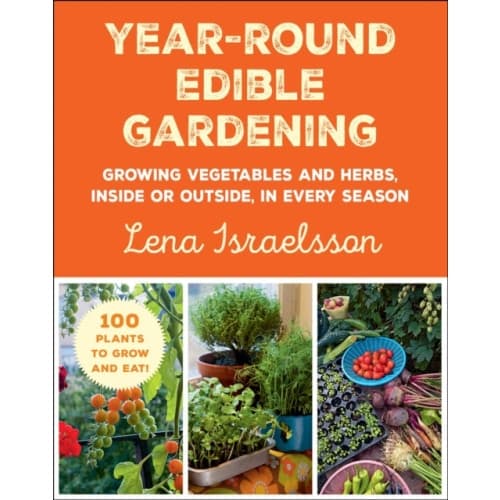 Year-Round Edible Gardening (häftad, eng)