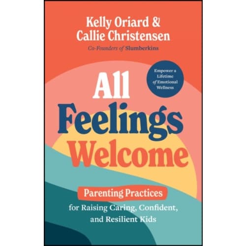 All Feelings Welcome (inbunden, eng)