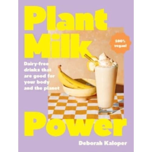 Plant Milk Power (inbunden, eng)