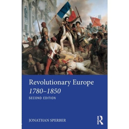 Revolutionary Europe 1780–1850 (häftad, eng)