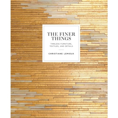 The Finer Things (inbunden, eng)