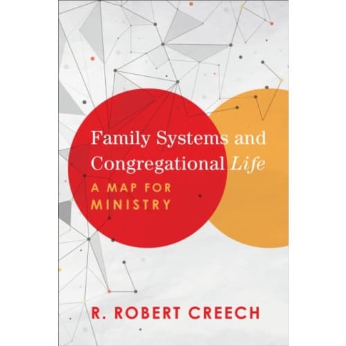 Family Systems and Congregational Life – A Map for Ministry (häftad, eng)