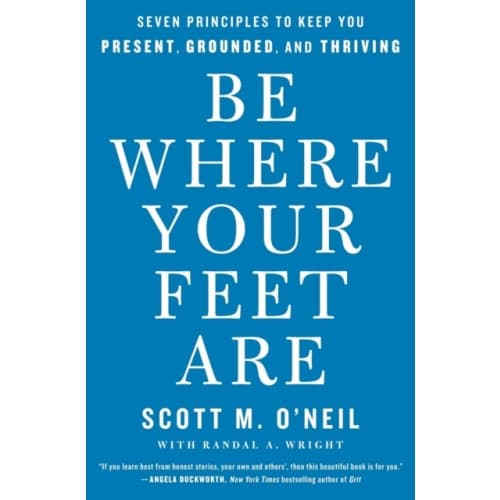 Be Where Your Feet Are (häftad, eng)