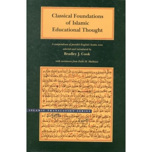 Classical Foundations of Islamic Educational Thought (inbunden, eng)