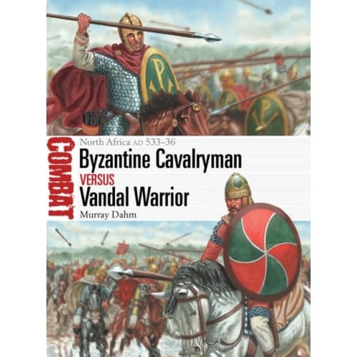 Byzantine Cavalryman vs Vandal Warrior (häftad, eng)