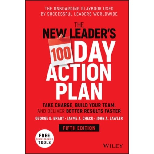 The New Leader's 100-Day Action Plan (inbunden, eng)