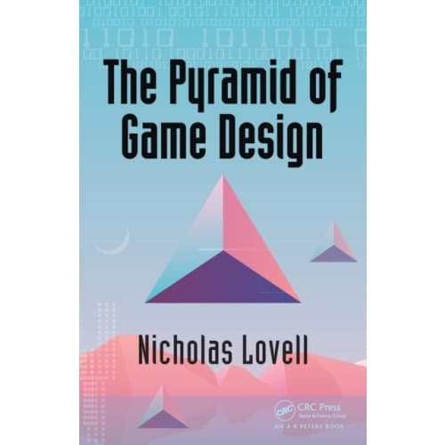 The Pyramid of Game Design (häftad, eng)
