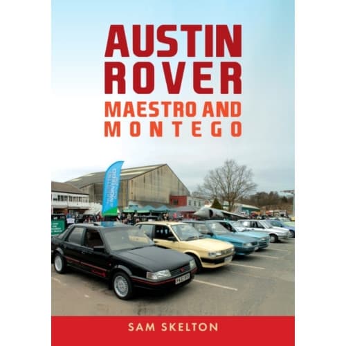 Austin Rover: Maestro and Montego (häftad, eng)