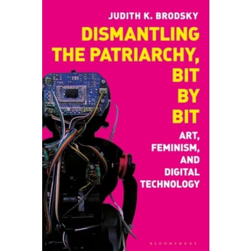 Dismantling the Patriarchy, Bit by Bit (häftad, eng)