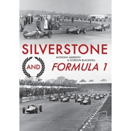 Silverstone and Formula 1 (häftad, eng)