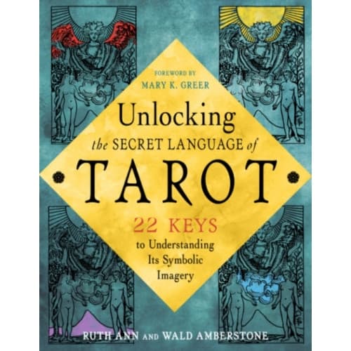 Unlocking the Secret Language of the Tarot (häftad, eng)