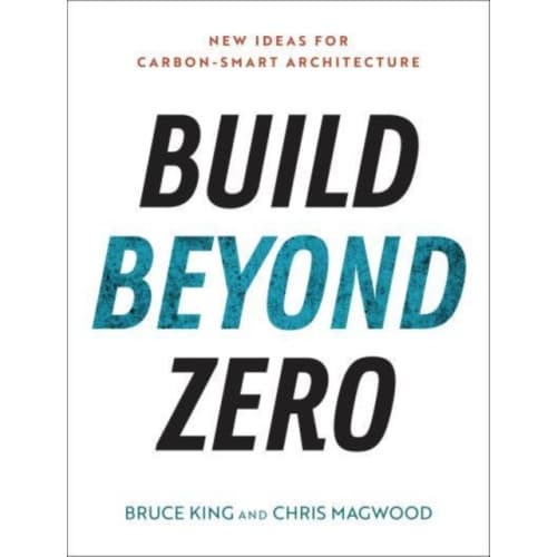 Build Beyond Zero (häftad, eng)