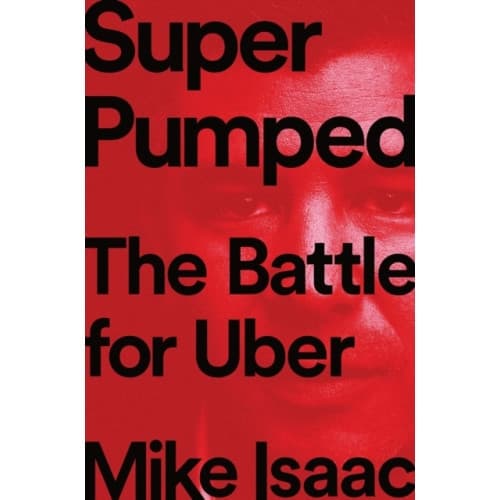 Super Pumped (inbunden, eng)