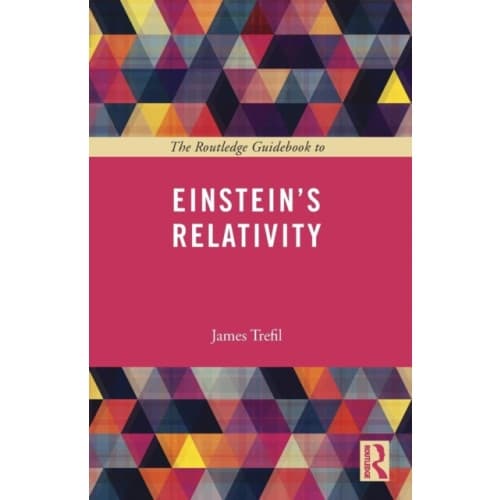 The Routledge Guidebook to Einstein's Relativity (häftad, eng)