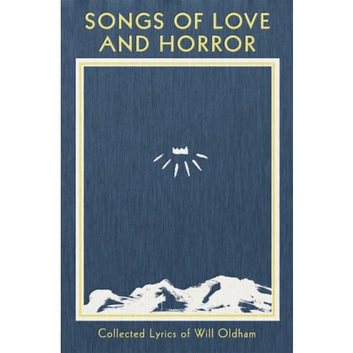 Songs of Love and Horror (inbunden, eng)