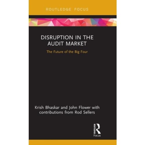 Disruption in the Audit Market (inbunden, eng)