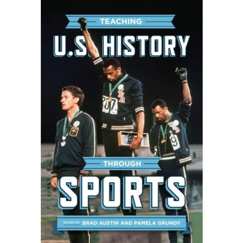 Teaching U.S. History through Sports (häftad, eng)