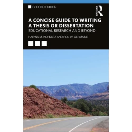 A Concise Guide to Writing a Thesis or Dissertation (häftad, eng)