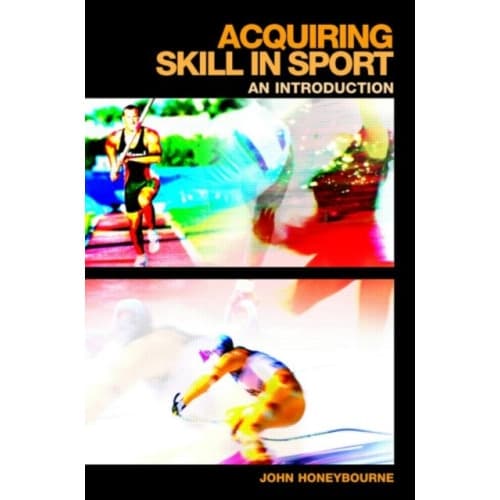 Acquiring Skill in Sport: An Introduction (häftad, eng)