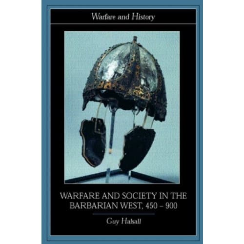 Warfare and Society in the Barbarian West 450-900 (häftad, eng)