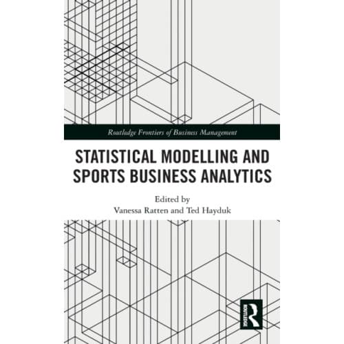 Statistical Modelling and Sports Business Analytics (inbunden, eng)