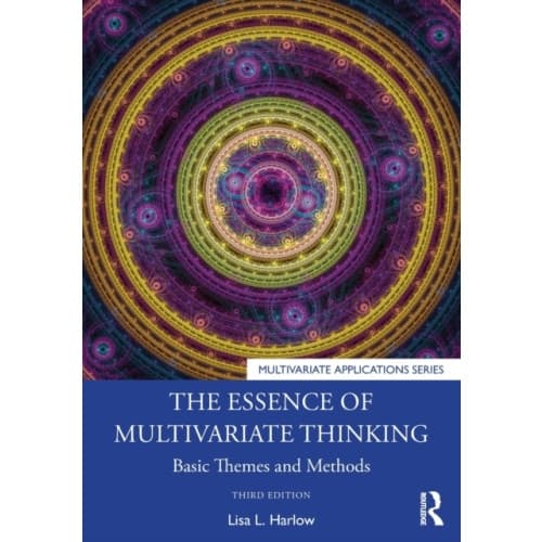 The Essence of Multivariate Thinking (häftad, eng)