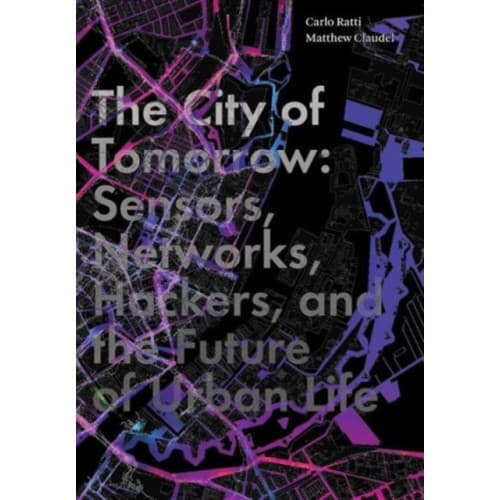 The City of Tomorrow (inbunden, eng)
