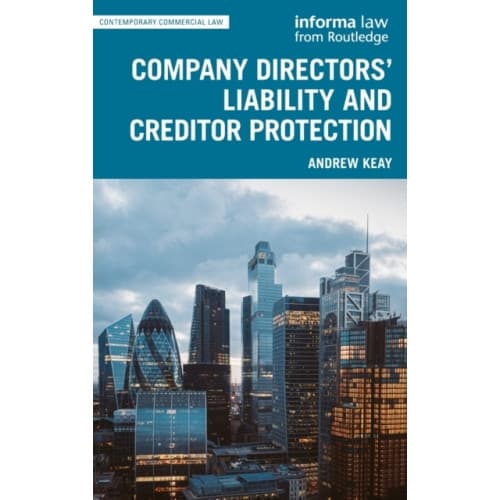 Company Directors' Liability and Creditor Protection (inbunden, eng)