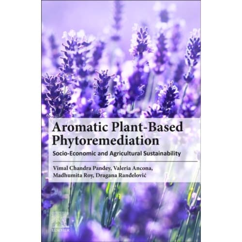 Aromatic Plant-Based Phytoremediation (häftad, eng)
