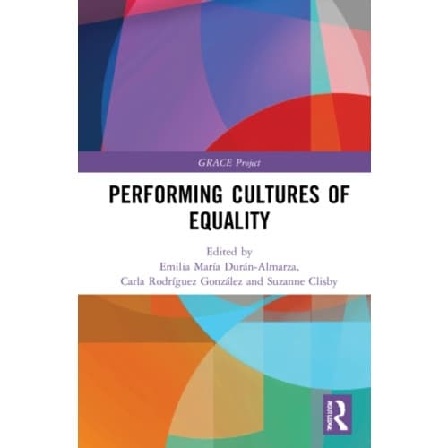Performing Cultures of Equality (inbunden, eng)