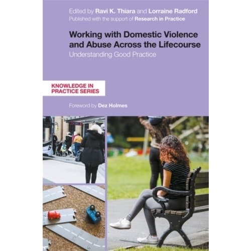 Working with Domestic Violence and Abuse Across the Lifecourse (häftad, eng)