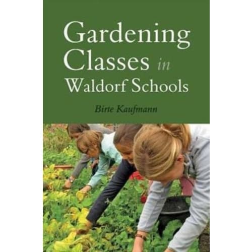 Gardening Classes in Waldorf Schools (häftad, eng)