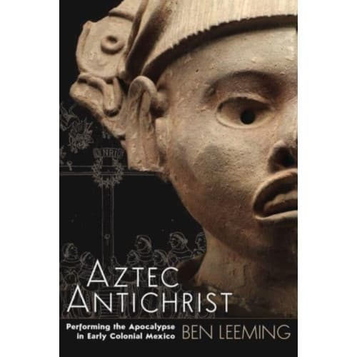 Aztec Antichrist (häftad, eng)