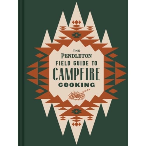 The Pendleton Field Guide to Campfire Cooking (inbunden, eng)