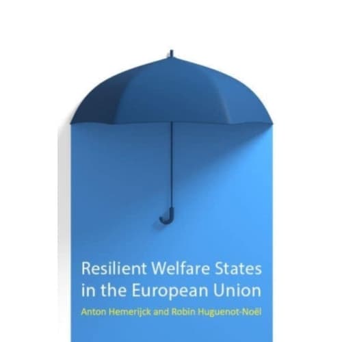 Resilient Welfare States in the European Union (häftad, eng)