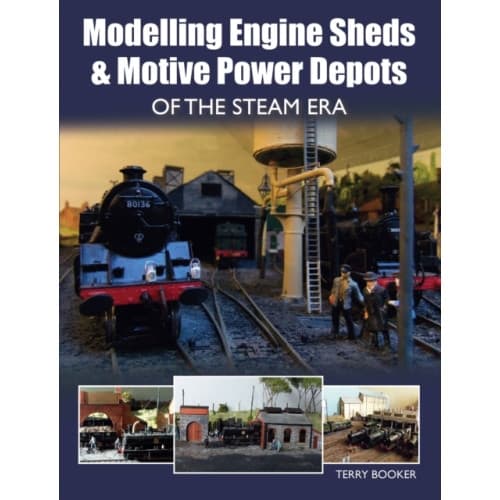 Modelling Engine Sheds and Motive Power Depots of the Steam Era (häftad, eng)