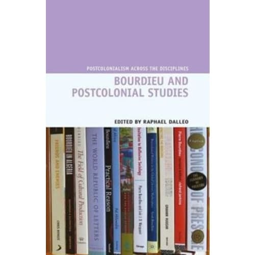 Bourdieu and Postcolonial Studies (inbunden, eng)