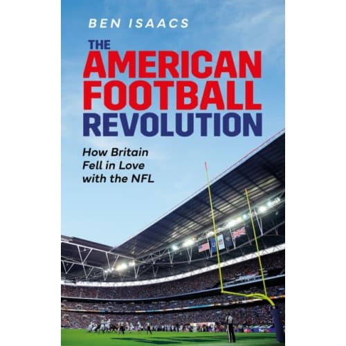 The American Football Revolution (inbunden, eng)