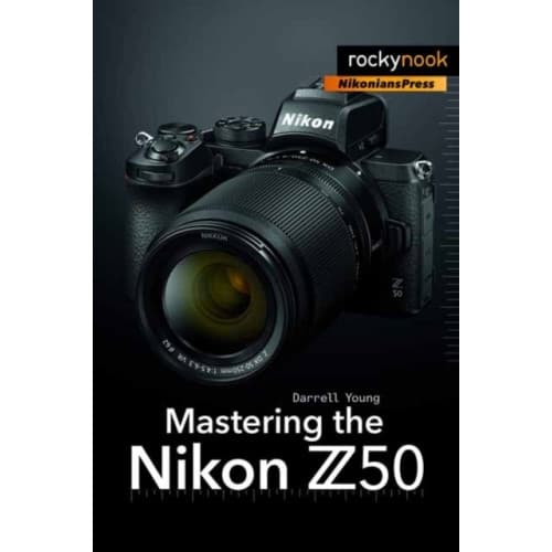 Mastering the Nikon Z50 (häftad, eng)
